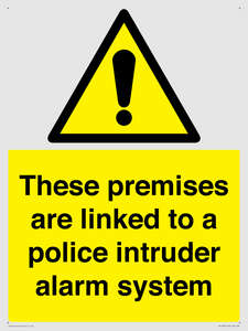 Premises are linked to police alarm